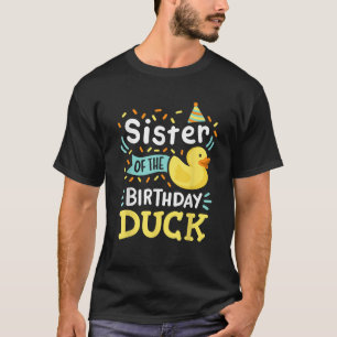 T-shirt Soeur De L'Anniversaire Canard Boy En Caoutchouc A