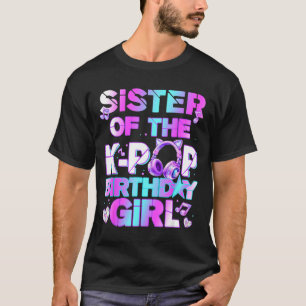 T-shirt Sœur des filles d'anniversaire de la k-pop musique