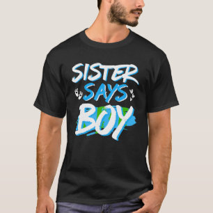 T-shirt Soeur Dit Garçon Baby shower de révélation de genr