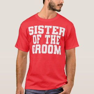 T-shirt Sœur du marié, mariage, fête de douche de mariée