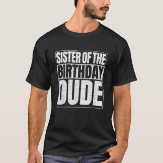T-shirt Sœur du mec d'anniversaire Fière sœur du Bi