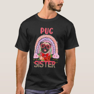 T-shirt Sœur Pug Mignon Arc-en-ciel Pluie Chien Fleurs Fêt
