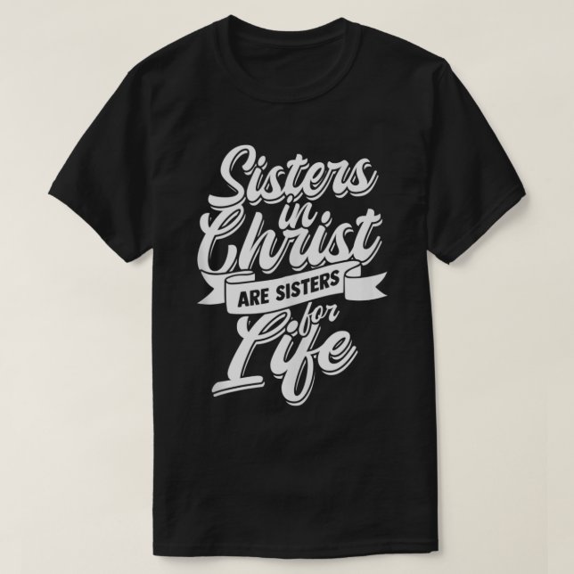 T-shirt Soeurs en Christ sont Soeur pour la Vie saint Chri (Design devant)
