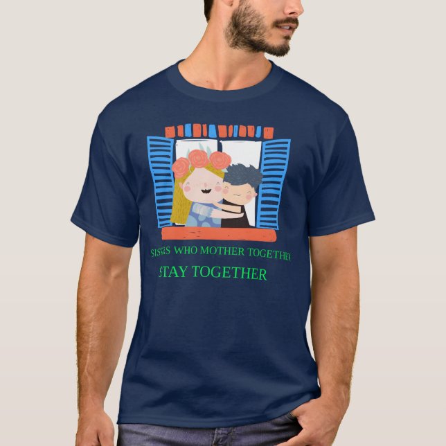 T-shirt Soeurs Qui Mère-Pathologie Stayogéther garçon (Devant)