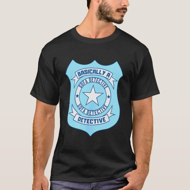 T-shirt Sofa Detective Badge Funny True Crime Basically A  (Devant)