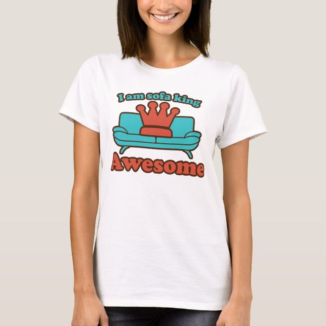 T-shirt Sofa King Awesome (Devant)