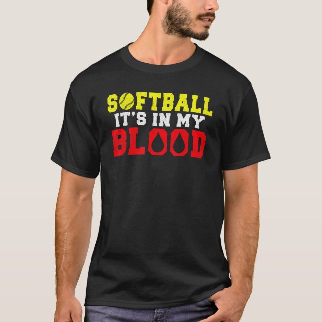 T-shirt Softball is in my Blood   Softball (Devant)