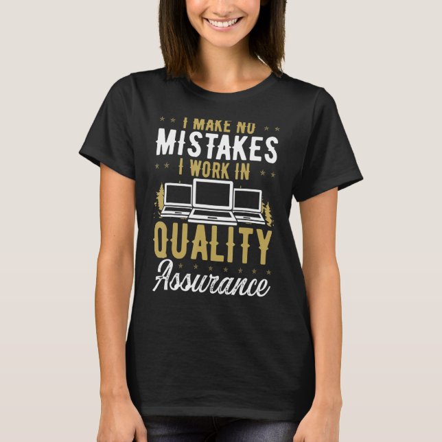 T-shirt Software Testing I make no mistakes Quality Assura (Devant)