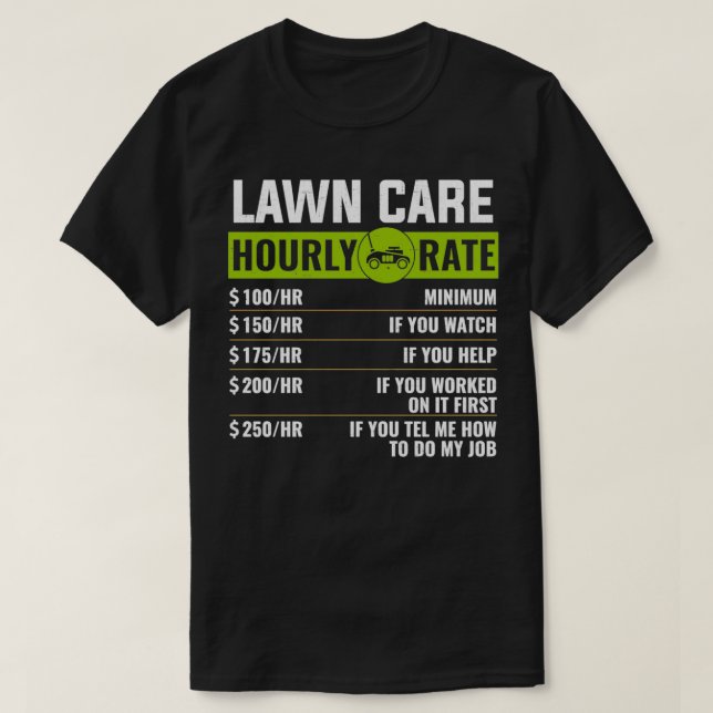 T-shirt Soins de pelouse Taux horaire tondeuse de pelouse (Design devant)