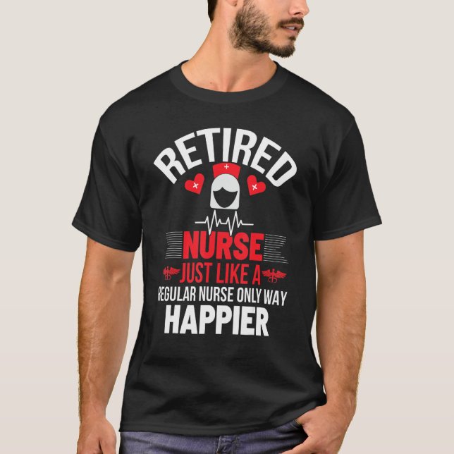 T-shirt Soins Infirmiers À La Retraite Comme Une Infirmièr (Devant)