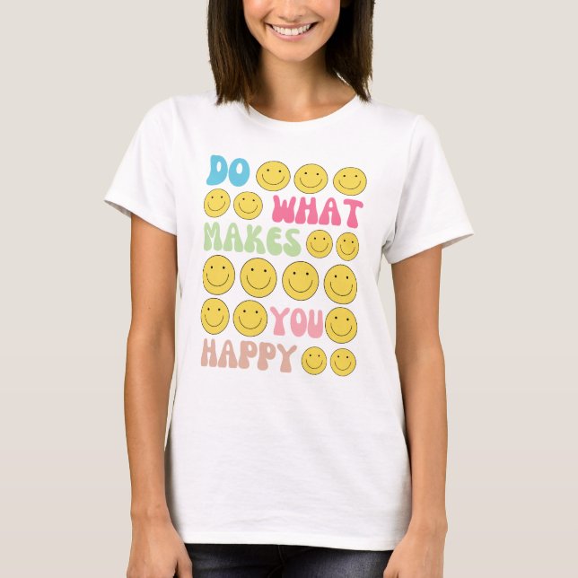 T-shirt Soins personnels amusants "Faites ce qui vous rend (Devant)