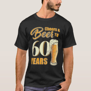 T-shirt Soirées Et Bières À 60 Ans Fête D'Anniversaire Drô