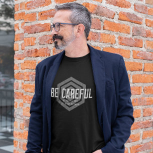 T-shirt Sois Attention Ou Tu Finiras Dans Mon Sermon