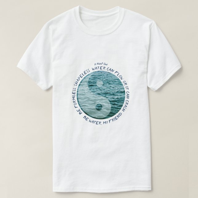 T-shirt Sois De L'Eau, Mon Ami - Une Chemise MisterP (Design devant)