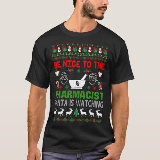 T-shirt Sois gentil avec le pharmacien Père Noël regarde l