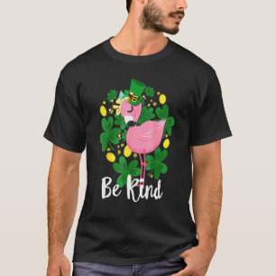 T-shirt Sois Gentil Flamant Jour de Saint Patrick Drôle Oi