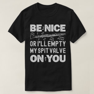 T-shirt Sois gentil Je Vide Mon Vanne Spit Joueur Clarinet