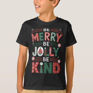 T-shirt Sois joyeux Be Jolly Be Kind Chemise Merry Xmas En
