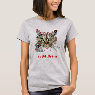 T-shirt Sois PAWsitive, drôle de citation de chat