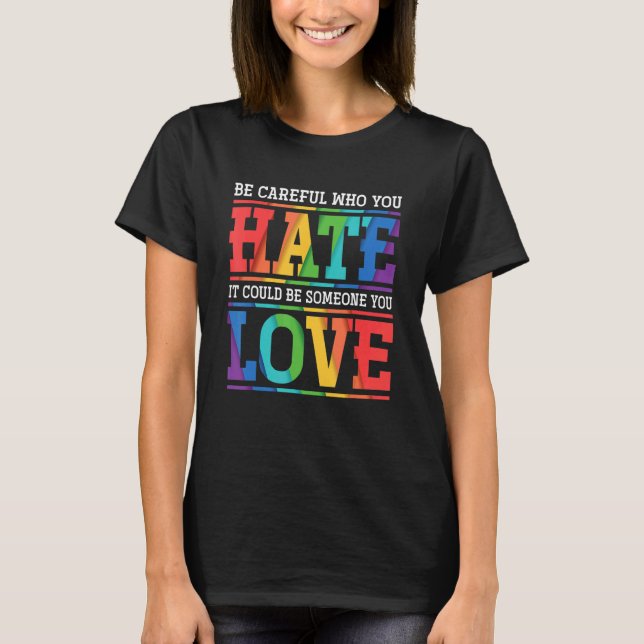 T-shirt Sois Prudent Qui Tu Détestes Que Ça Pourrait Être  (Devant)