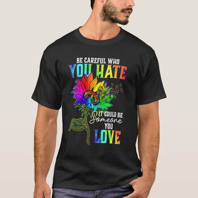 T-shirt Sois Prudent Qui Tu Détestes Que Ça Pourrait Être  (Devant)