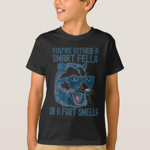 T-shirt Soit Vous Êtes Un Type Intelligent Ou Un Renifleur