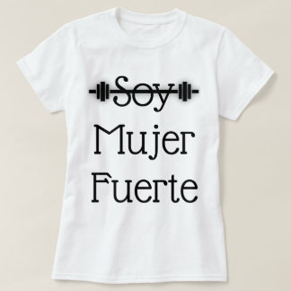 T-shirt Soja Mujer Fuerte