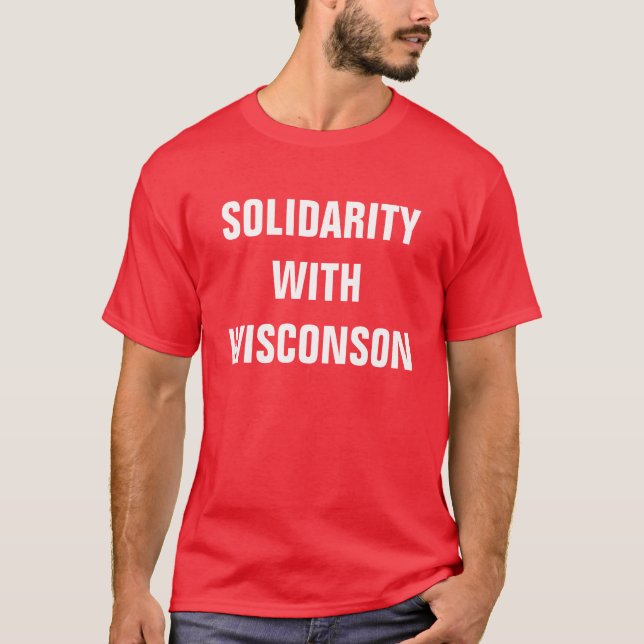 T-SHIRT SOLIDARITÉ AVEC WISCONSON (Devant)