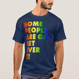 T-shirt Some People Are Gay Get Over ItLgbtq Rights5514