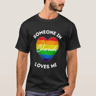 T-shirt Someone in colorado loves me Gay Lover