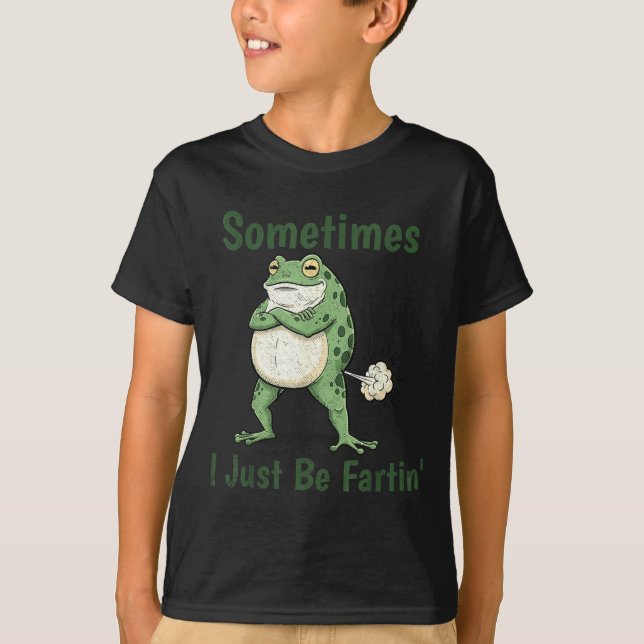 T-shirt Sometimes I Just Be Farting Funny Frog Meme Funny  (Devant)