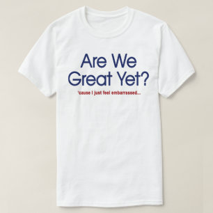 T-shirt Sommes-nous déjà grands ? J'ai juste honte