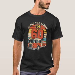 T-shirt Son Alarme Je suis 60 Pompier Moteur d'incendie 60