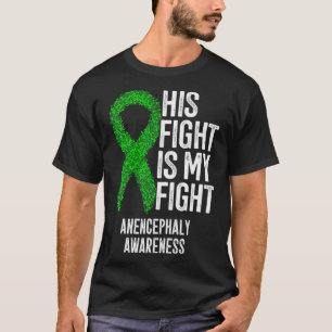 T-shirt Son combat est mon combat Anencéphalie conscience