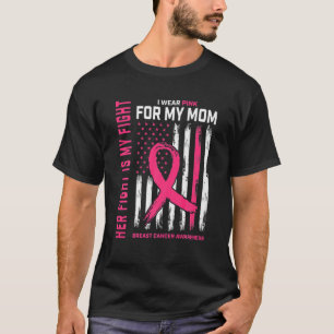 T-shirt Son Combat Est Mon Combat Je Porte Du Rose Pour Ma