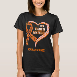 T-shirt Son combat est mon combat Ribbon Heart ADHD Sensib