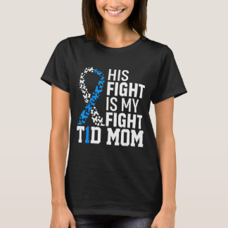 T-shirt Son Combat Est Mon Combat T1d Maman Sensibilisatio