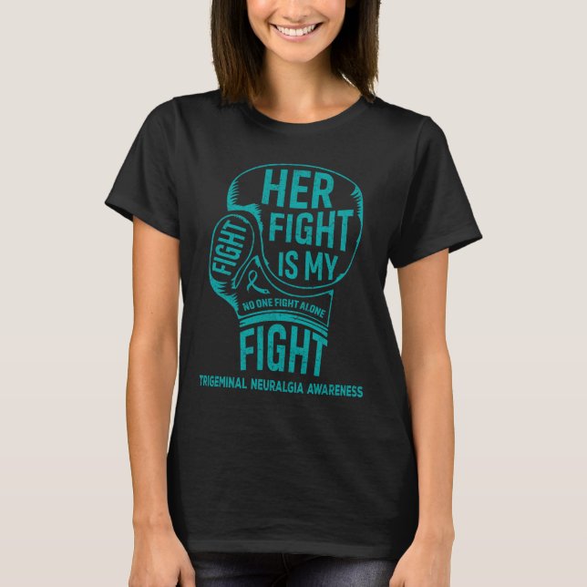 T-shirt Son combat est mon combat Trigeminal Neuralgia Sen (Devant)