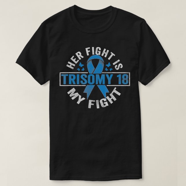 T-shirt Son combat est mon combat Trisomy 18 Sensibilisati (Design devant)