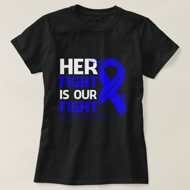 T-shirt Son combat est notre combat DYSTONIA connaissance  (Design devant)