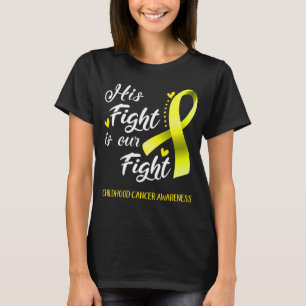 T-shirt Son combat est notre lutte contre le cancer chez l