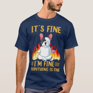 T-shirt Son fin - Im Fine Tout est fin - French Bull