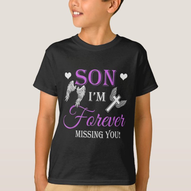 T-shirt Son I'm Forever Missing You  (Devant)