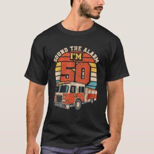 T-shirt Son L'alarme I m 50 Fire Engine Firefighter 50t