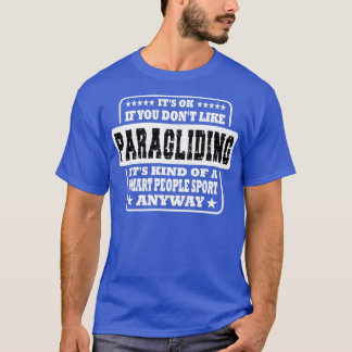 T-shirt Son Ok Si Vous N'Aimez Pas Paragliding Cadeau