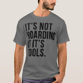 T-shirt Son Pas D'Accumulation Si Ses Outils 2