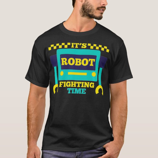T-shirt Son Robot Fighting Time Funny Robotics Engineer Ba (Devant)