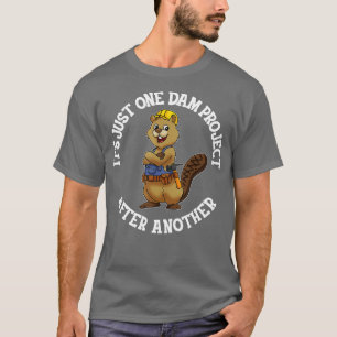 T-shirt Son Seul Projet De Barrage Après Un Autre Handyman