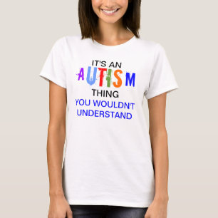 T-shirt Son une chose d'autisme