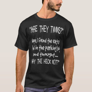 T-shirt Sont-ils des jumeaux drôle papa parent humour